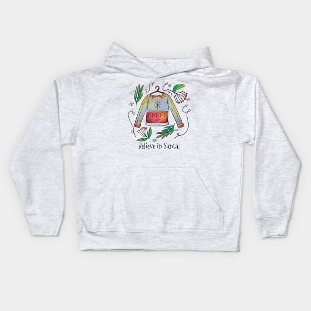 Believe In Santa Christmas Sweater Sketch Kids Hoodie by Nova5